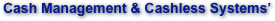 Cash Management & Cashless Systems’